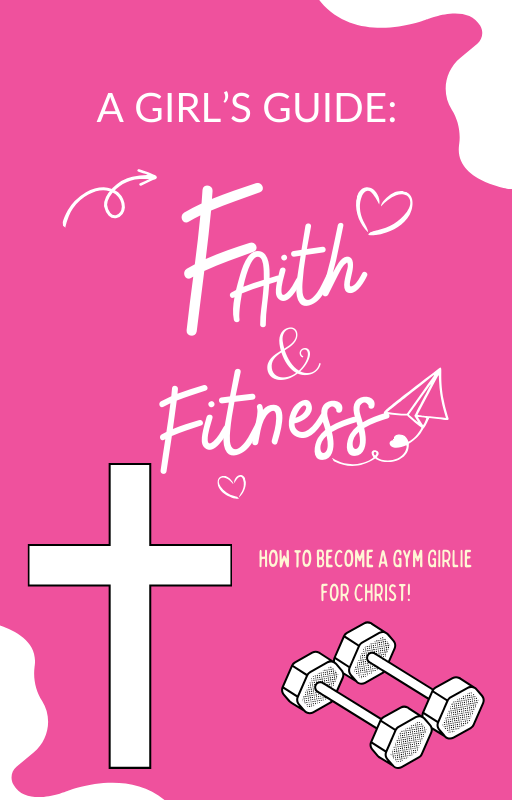 A Girl's Guide: Faith & Fitness E-Book